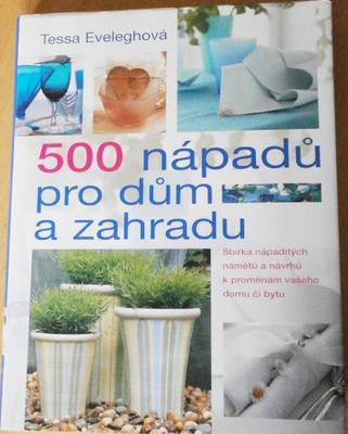 Kniha "500 nápadů pro dům a zahradu" - Obrázok č. 1