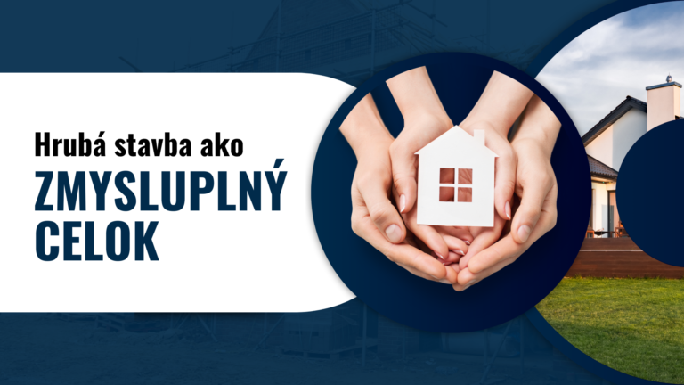 Hrubá stavba ako zmysluplný celok